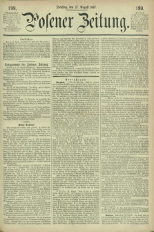 Posener Zeitung. 1867, [№] 199 (27 August) + dod.