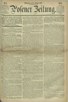 Posener Zeitung. 1867, [№] 254 (30 Oktober) + dod.
