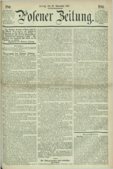 Posener Zeitung. 1867, [№] 280 (29 November) + dod.