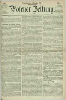 Posener Zeitung. 1867, [№] 285 (5 Dezember) + dod.