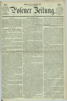 Posener Zeitung. 1867, [№] 288 (9 Dezember) + dod.