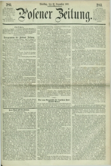 Posener Zeitung. 1867, [№] 289 (10 Dezember) + dod.