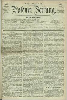 Posener Zeitung. 1867, [№] 300 (23 Dezember) + dod.