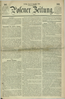 Posener Zeitung. 1867, [№] 302 (27 Dezember) + dod.