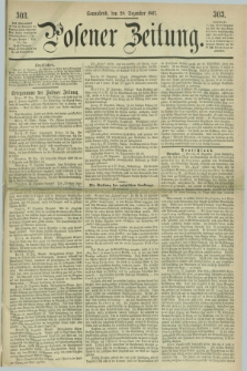 Posener Zeitung. 1867, [№] 303 (28 Dezember) + dod.