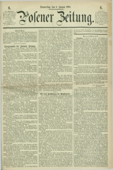 Posener Zeitung. 1868, [№] 6 (9 Januar) + dod.