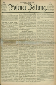 Posener Zeitung. 1868, [№] 43 (21 Februar) + dod.