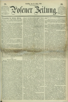 Posener Zeitung. 1868, [№] 58 (10 März) + dod.