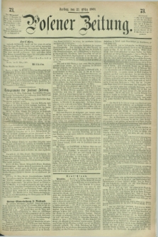 Posener Zeitung. 1868, [№] 73 (27 März) + dod.