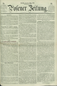 Posener Zeitung. 1868, [№] 75 (29 März) + dod.