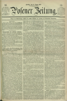 Posener Zeitung. 1868, [№] 85 (10 April) + dod.