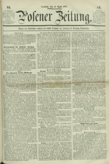 Posener Zeitung. 1868, [№] 86 (12 April) + dod.