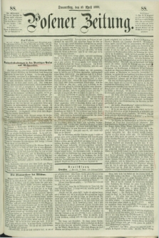 Posener Zeitung. 1868, [№] 88 (16 April) + dod.