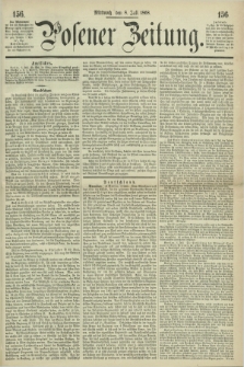 Posener Zeitung. 1868, [№] 156 (8 Juli) + dod.