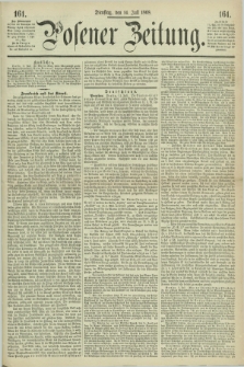 Posener Zeitung. 1868, [№] 161 (14 Juli) + dod.