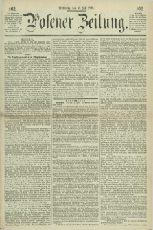 Posener Zeitung. 1868, [№] 162 (15 Juli) + dod.