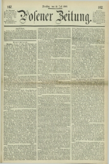 Posener Zeitung. 1868, [№] 167 (21 Juli) + dod.