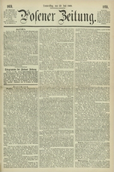 Posener Zeitung. 1868, [№] 169 (23 Juli) + dod.