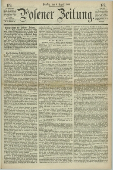 Posener Zeitung. 1868, [№] 179 (4 August) + dod.