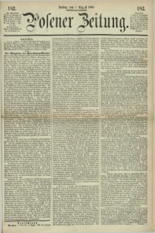 Posener Zeitung. 1868, [№] 182 (7 August) + dod.