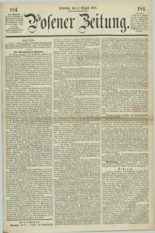 Posener Zeitung. 1868, [№] 184 (9 August) + dod.