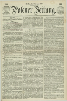 Posener Zeitung. 1868, [№] 239 (13 Oktober) + dod.