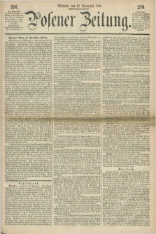 Posener Zeitung. 1868, [№] 276 (25 November) + dod.