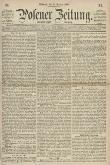 Posener Zeitung. Jg.72 [i.e.76], [№] 34 (10 Februar 1869) + dod.