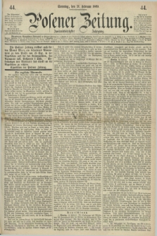 Posener Zeitung. Jg.72 [i.e.76], [№] 44 (21 Februar 1869) + dod.