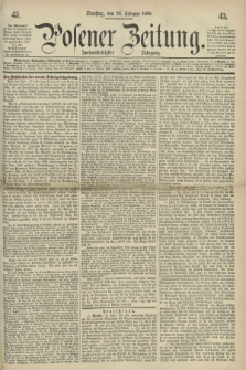 Posener Zeitung. Jg.72 [i.e.76], [№] 45 (23 Februar 1869) + dod.