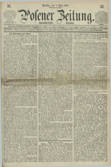 Posener Zeitung. Jg.72 [i.e.76], [№] 57 (9 März 1869) + dod.