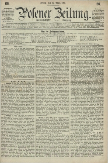 Posener Zeitung. Jg.72 [i.e.76], [№] 66 (19 März 1869) + dod.