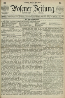 Posener Zeitung. Jg.72 [i.e.76], [№] 69 (23 März 1869) + dod.