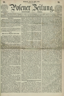 Posener Zeitung. Jg.72 [i.e.76], [№] 70 (24 März 1869) + dod.