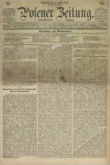Posener Zeitung. Jg.72 [i.e.76], [№] 74 (31 März 1869) + dod.