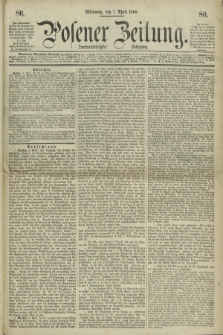 Posener Zeitung. Jg.72 [i.e.76], [№] 80 (7 April 1869) + dod.