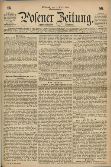 Posener Zeitung. Jg.72 [i.e.76], [№] 86 (14 April 1869) + dod.