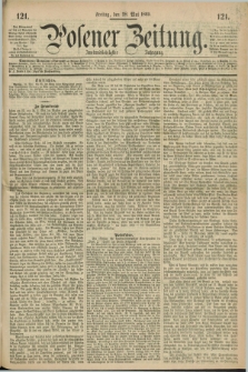 Posener Zeitung. Jg.72 [i.e.76], [№] 121 (28 Mai 1869) + dod.
