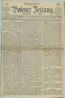 Posener Zeitung. Jg.72 [i.e.76], [№] 137 (16 Juni 1869) + dod.