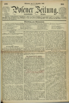 Posener Zeitung. Jg.72 [i.e.76], [№] 300 (22 Dezember 1869) + dod.