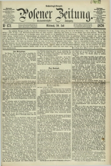 Posener Zeitung. Jg.73 [i.e.77], Nr. 171 (20 Juli 1870) - Nachmittags=Ausgabe. + dod.