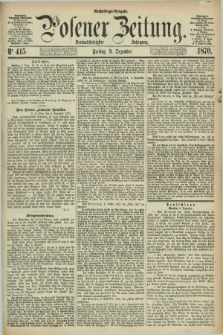 Posener Zeitung. Jg.73 [i.e.77], Nr. 415 (9 Dezember 1870) - Nachmittags=Ausgabe. + dod.