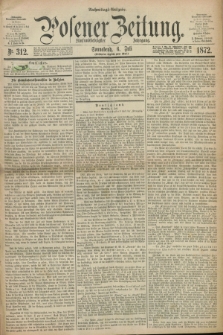 Posener Zeitung. Jg.75 [i.e.79], Nr. 312 (6 Juli 1872) - Nachmittags=Ausgabe. + dod.