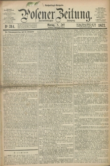 Posener Zeitung. Jg.75 [i.e.79], Nr. 314 (8 Juli 1872) - Nachmittags=Ausgabe. + dod.