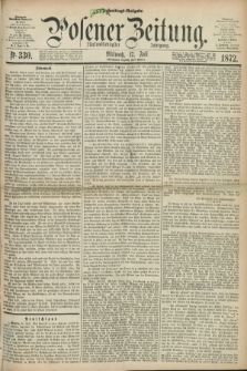 Posener Zeitung. Jg.75 [i.e.79], Nr. 330 (17 Juli 1872) - Nachmittags=Ausgabe. + dod.
