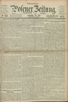 Posener Zeitung. Jg.75 [i.e.79], Nr. 332 (18 Juli 1872) - Nachmittags=Ausgabe. + dod.