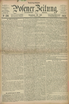 Posener Zeitung. Jg.75 [i.e.79], Nr. 336 (20 Juli 1872) - Nachmittags=Ausgabe. + dod.