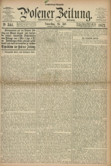 Posener Zeitung. Jg.75 [i.e.79], Nr. 344 (25 Juli 1872) - Nachmittags=Ausgabe. + dod.