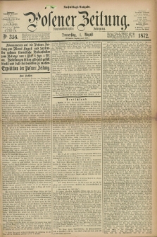 Posener Zeitung. Jg.75 [i.e.79], Nr. 356 (1 August 1872) - Nachmittags=Ausgabe. + dod.