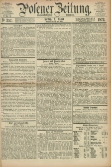 Posener Zeitung. Jg.75 [i.e.79], Nr. 357 (2 August 1872) - Morgen=Ausgabe.